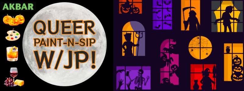 QUEER Paint-n-Sip w/JP